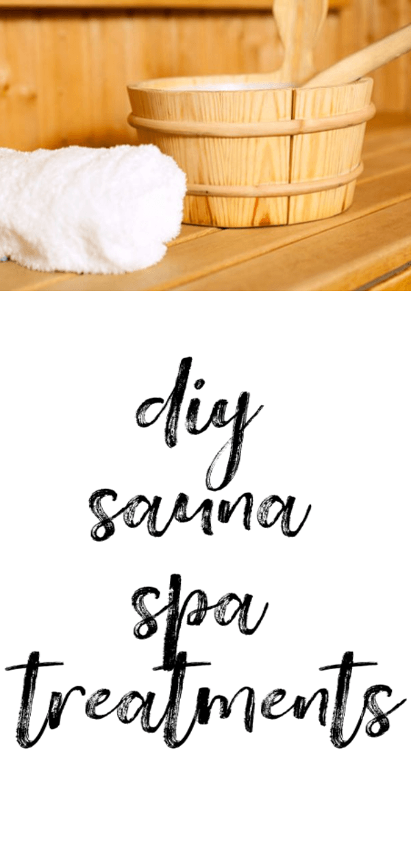 DIY Spa Treatments for the Sauna - A Girl's Gotta Spa!