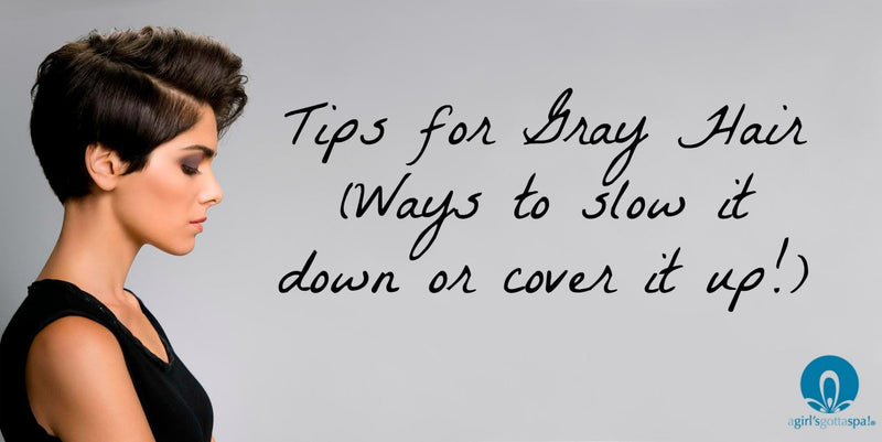 Tips for Gray Hair #GrayAway