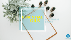 Essential Oil Blends for Stress Relief - A Girl's Gotta Spa!