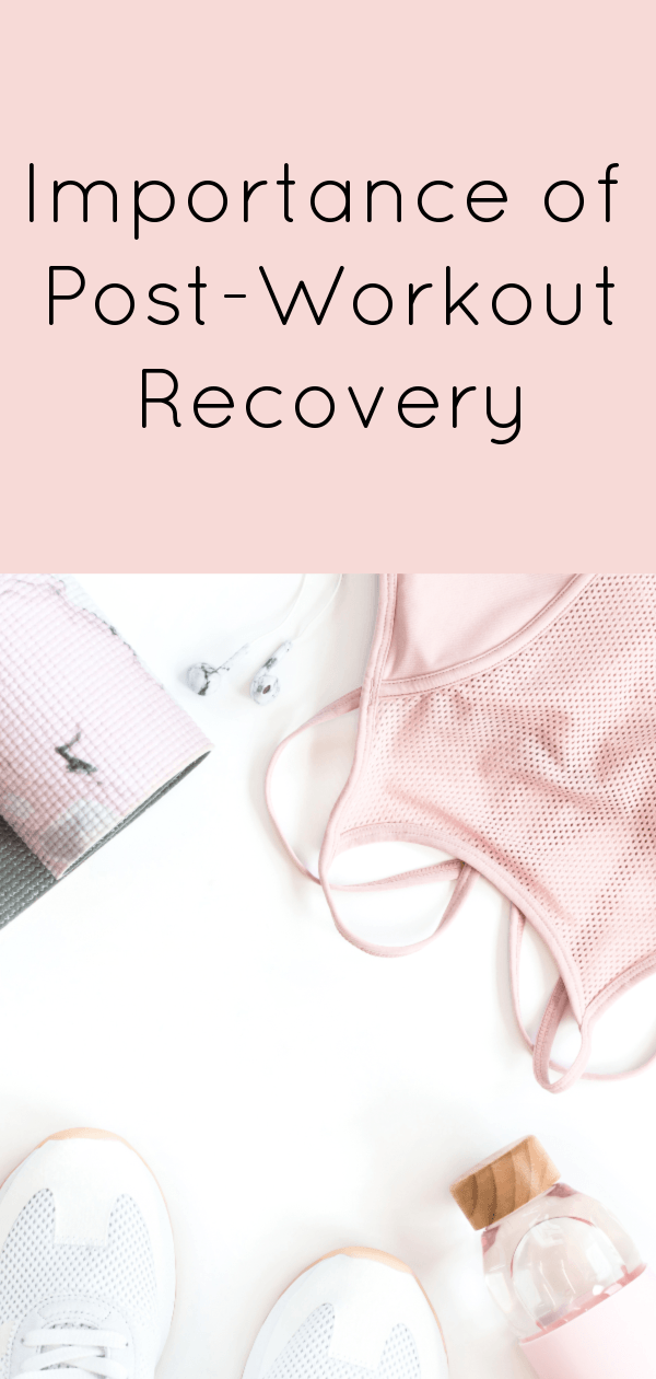 Importance of Recovery After Workout A Girl's Gotta Spa!