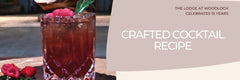 The Lodge at Woodloch Crafted Cocktail Recipe
