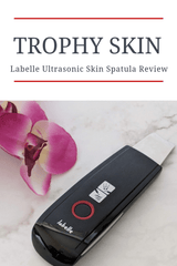 Trophy Skin LaBelle Ultrasonic Skin Spatula Review