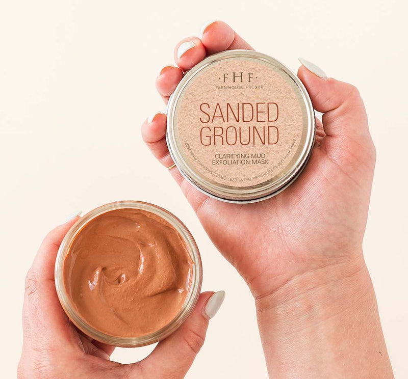 Sanded Ground® by FarmHouse Fresh skincare - A Girl's Gotta Spa!